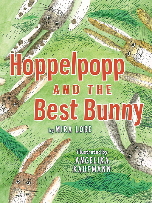 Title details for Hoppelpopp and the Best Bunny by Mira Lobe - Available